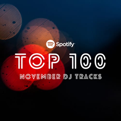 Spotify Top 100 Dj Tracks November 2023